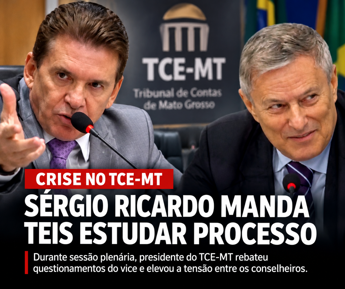 Crise no TCE-MT expõe racha entre Sérgio Ricardo e Waldir Teis