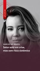 Setor está em crise, mas sem risco sistêmico