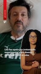 Lito faz apelo pro tratamento experimental para doença rara; veja o que se sabe