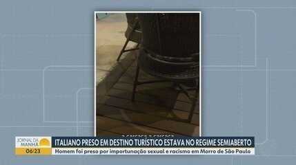 Italiano preso em destino turístico estava no regime semiaberto