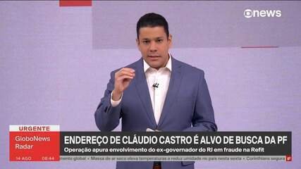 Endereço de Cláudio Castro é alvo de busca da PF