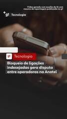 Bloqueio de ligações gera disputa entre operadoras na Anatel