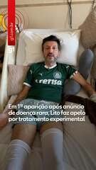 Em 1ª aparição após anúncio de doença rara, Lito faz apelo por tratamento experimental